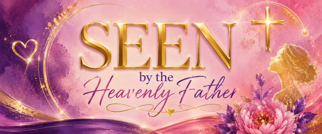 SEEN by the Heavenly Father - a vibrant golden and purple design with flowers and cross imagery